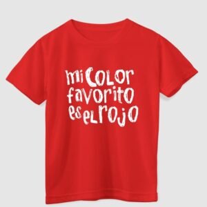 Camiseta niño/a rojo letras blancas “Mi color favorito el rojo”